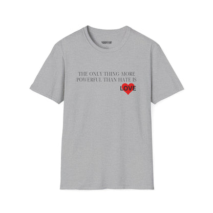 The Only Thing  -  Unisex T-Shirt