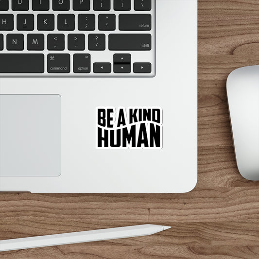 Be A Kind Human 3" Sticker