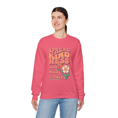 Spread Kindness Like Wildflowers Crewneck Sweatshirt