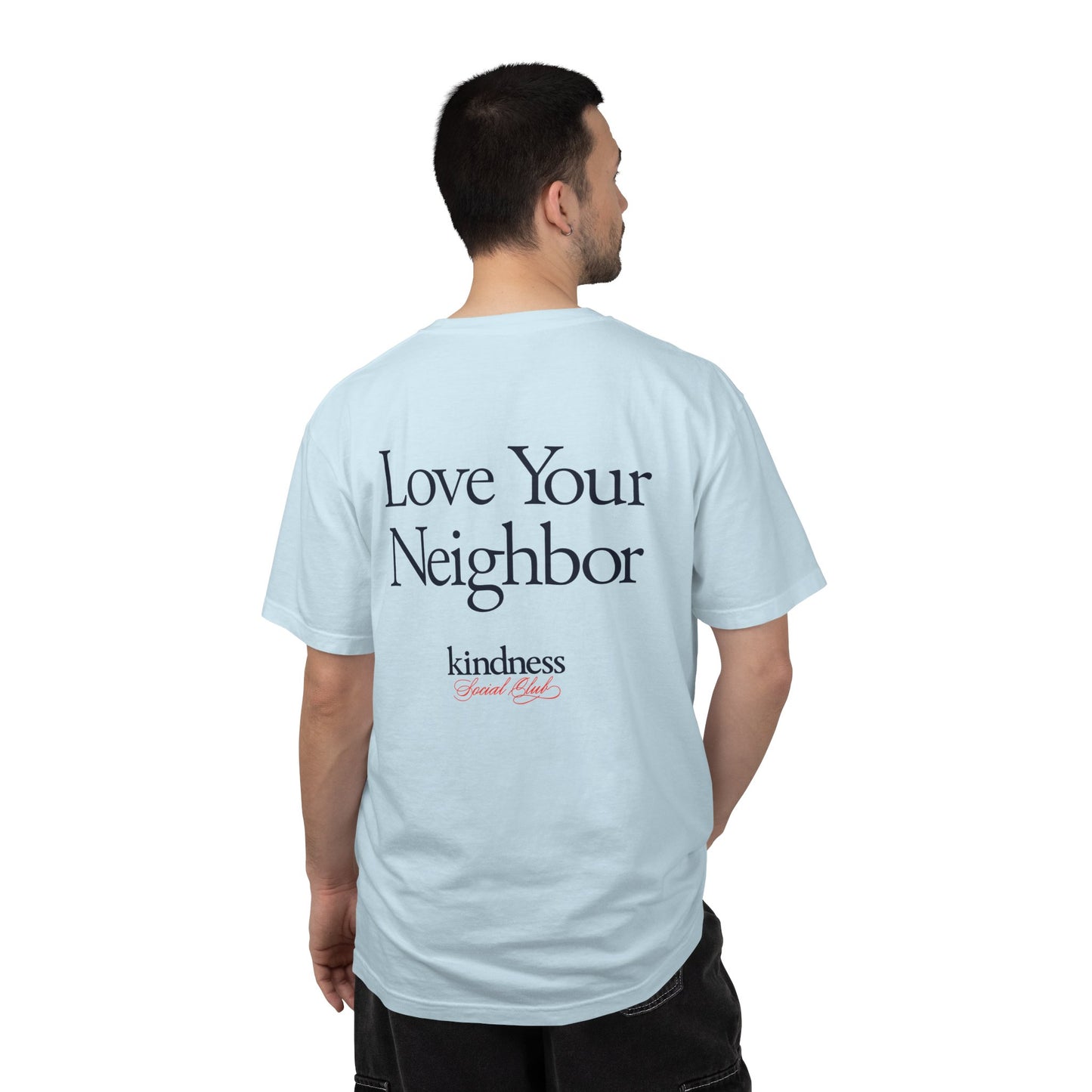 Love your Neighbor - By: Favio Moreno - Unisex T-Shirt (KSC, Reg, Light)