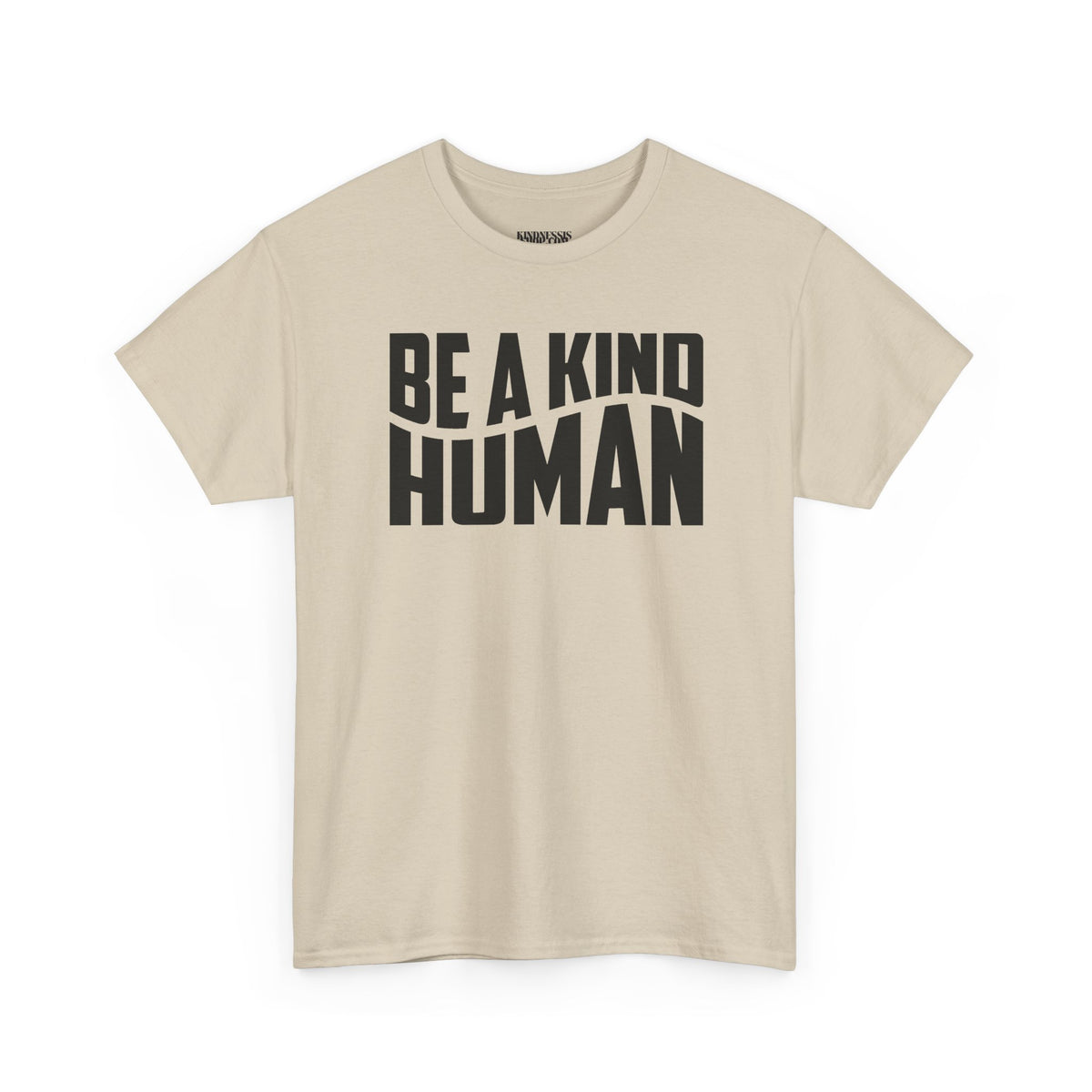 Be A Kind Human T-Shirt