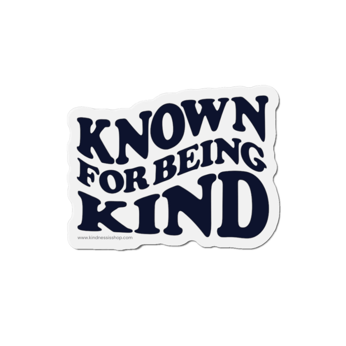 Known for Being Kind Magnet - 3x3 and 5x5 - By: Favio Moreno