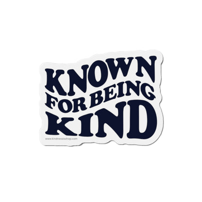 Known for Being Kind Magnet - 3x3 and 5x5 - By: Favio Moreno