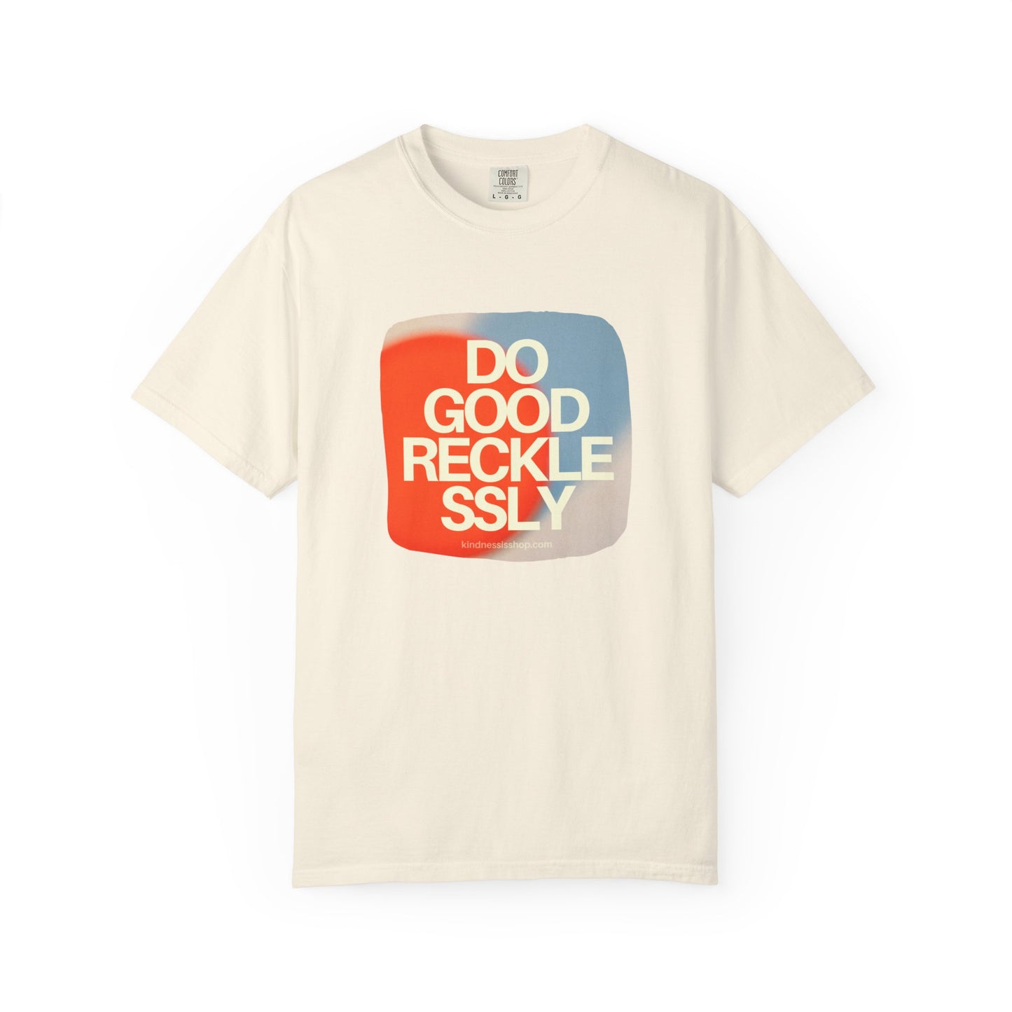 Do Good Recklessly T-Shirt Unisex