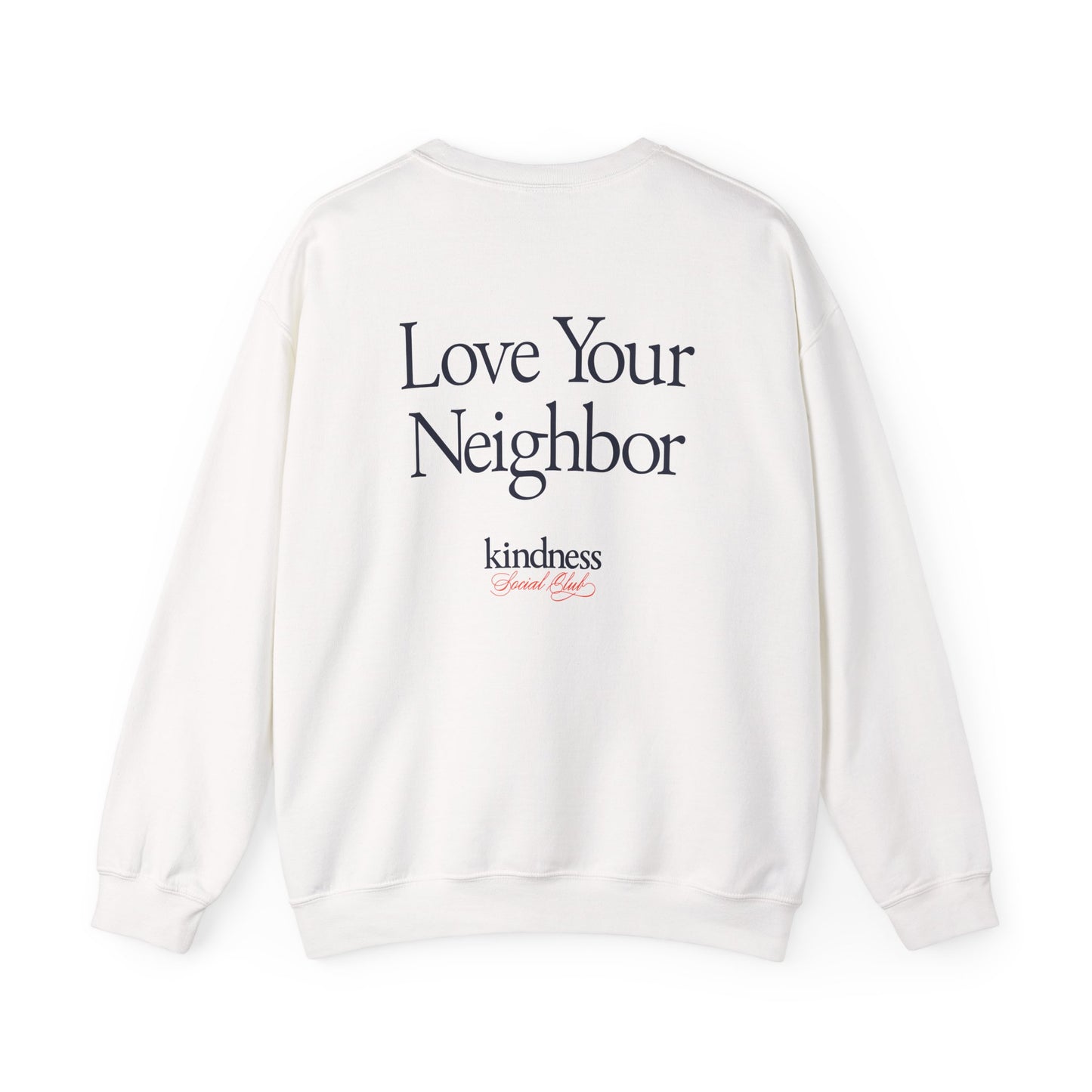 Love your Neighbor - By: Favio Moreno - Unisex Crew Sweatshirt (KSC, Reg, Light)