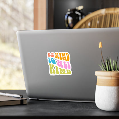 Be Kind to All Kind - Vinyl Sticker