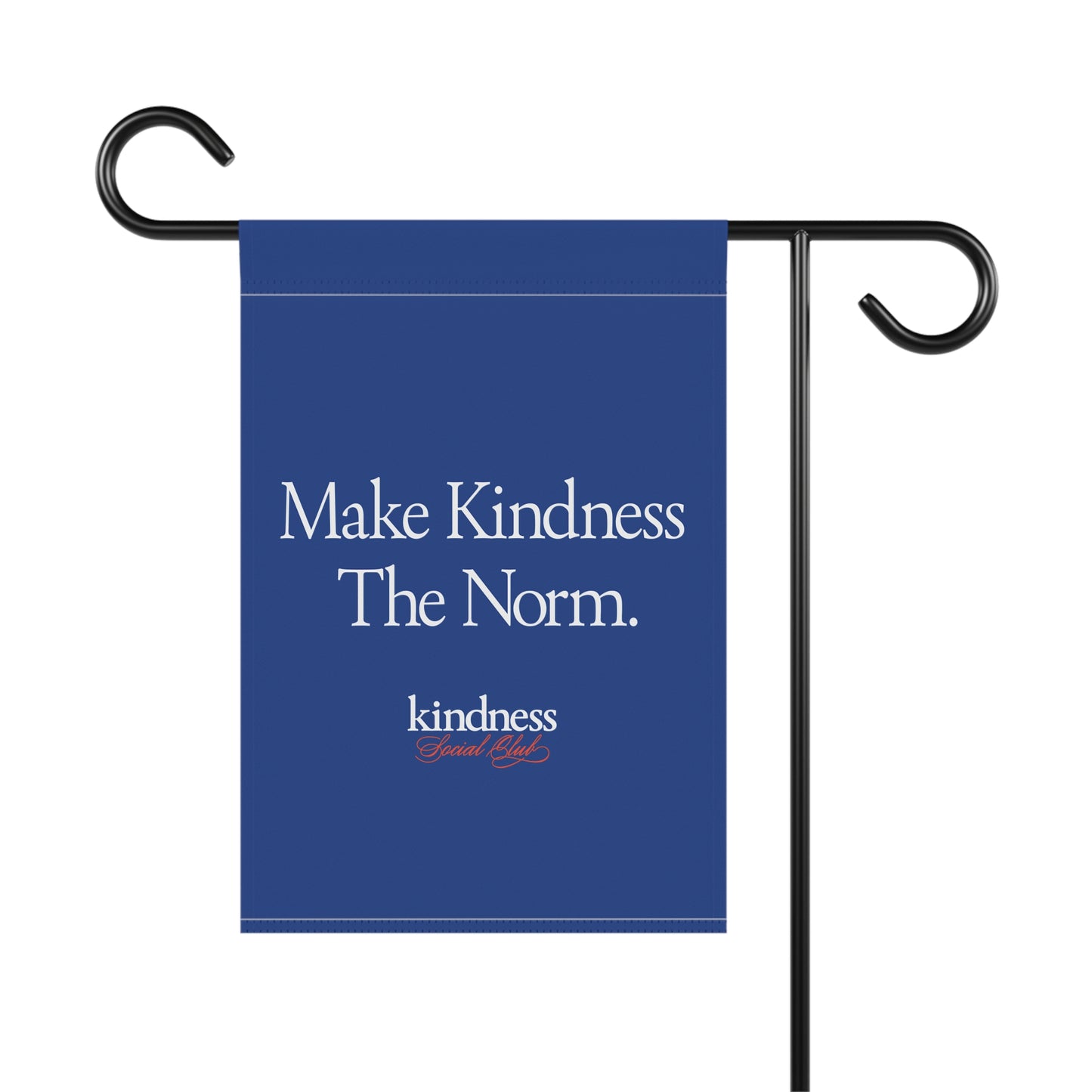 Make Kindness the Norm Yard Flag Royal (Reg) - By: Favio Moreno