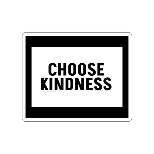 Choose Kindness - Die-Cut Sticker