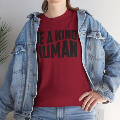 Be A Kind Human T-Shirt