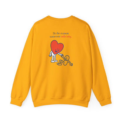 "Be the reason someone smiles today" Crewneck Sweatshirt