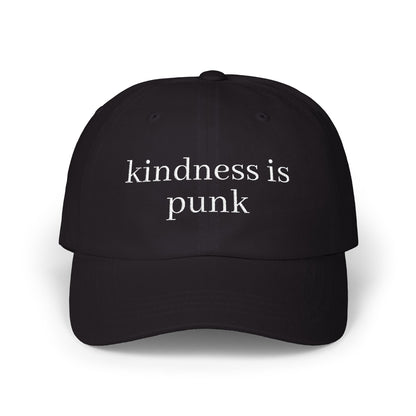 Kindness Is Punk  Embroidered Dad Cap