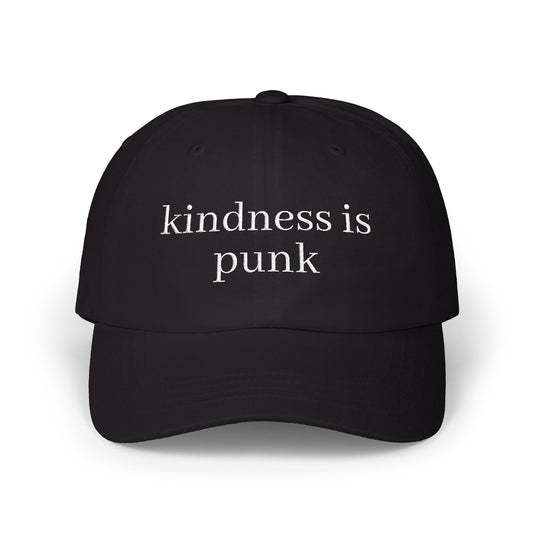 Kindness Is Punk  Embroidered Dad Cap