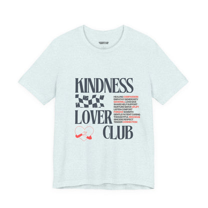 Kindness Lover Club Tee