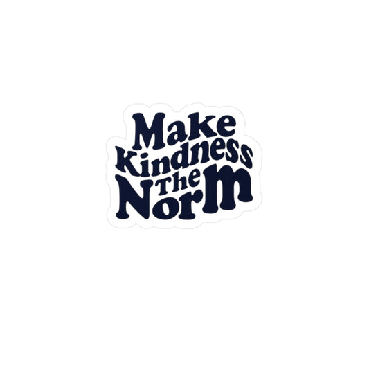 Make Kindness the Norm (Wavy) Sticker — 3x4 & 4x6 Vinyl Decal/Sticker
