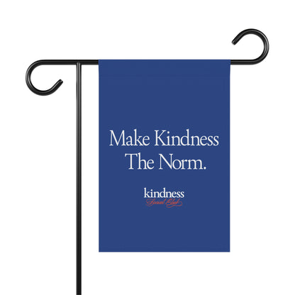 Make Kindness the Norm Yard Flag Royal (Reg) - By: Favio Moreno