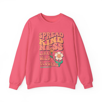 Spread Kindness Like Wildflowers Crewneck Sweatshirt