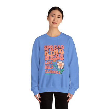 Spread Kindness Like Wildflowers Crewneck Sweatshirt