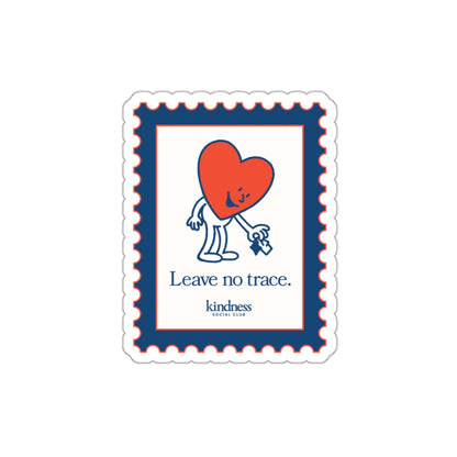 "Leave no Trace" - Kindness Social Club Die Cut Sticker