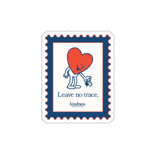"Leave no Trace" - Kindness Social Club Die Cut Sticker