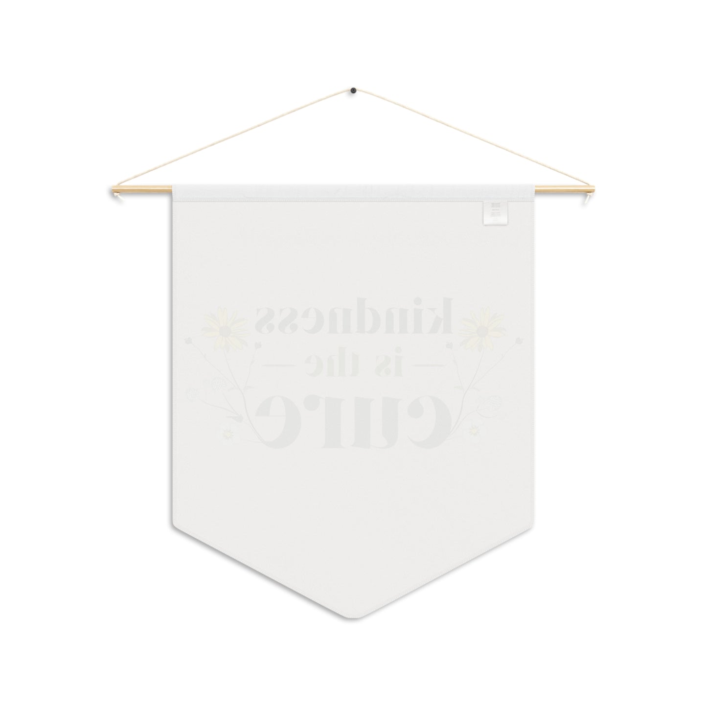 Kindness Is the Cure Floral Pennant Banner - By: AMR