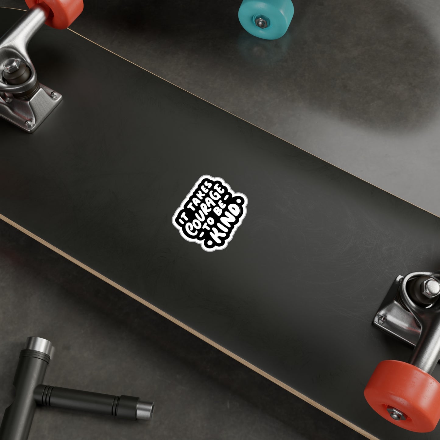 It Takes Courage to Be Kind - Vinyl Sticker