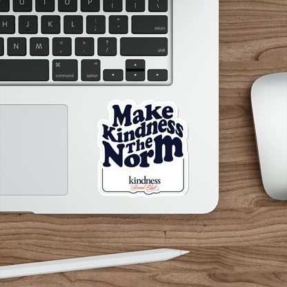 "Make Kindness the Norm" Die-Cut Sticker