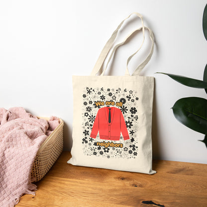 We are all Neighbors Tote