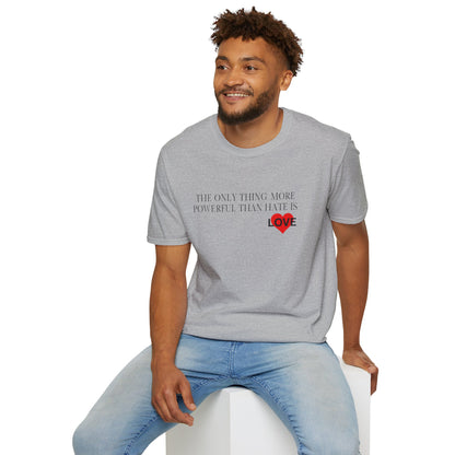 The Only Thing  -  Unisex T-Shirt