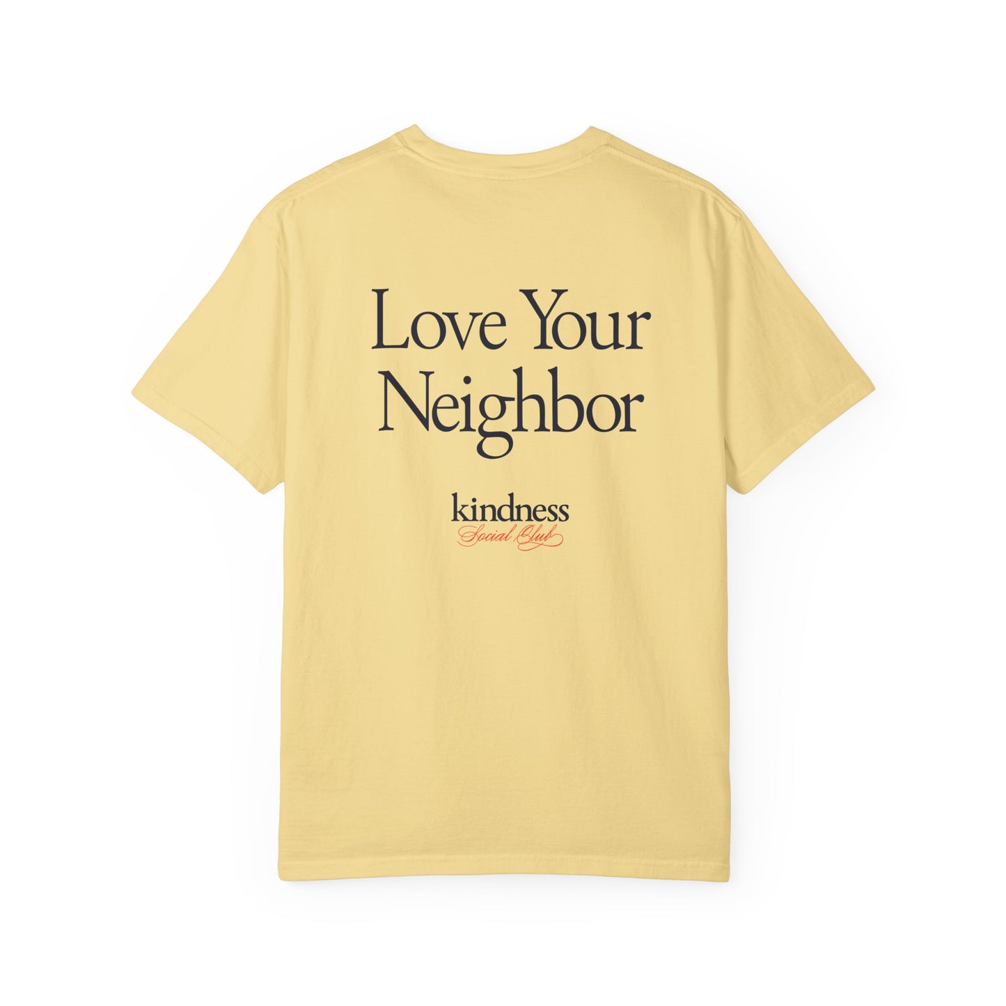 Love your Neighbor - By: Favio Moreno - Unisex T-Shirt (KSC, Reg, Light)