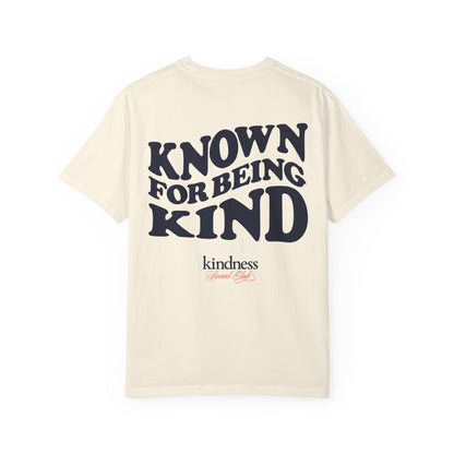 Known For Being Kind Unisex T-Shirt (KSC Light) By: Favio Moreno