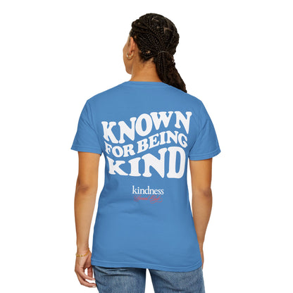 Known For Being Kind Unisex T-Shirt (KSC Rich) - By: Favio Moreno