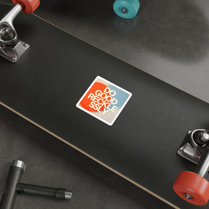 Do Good Recklessly Sticker - Die-Cut