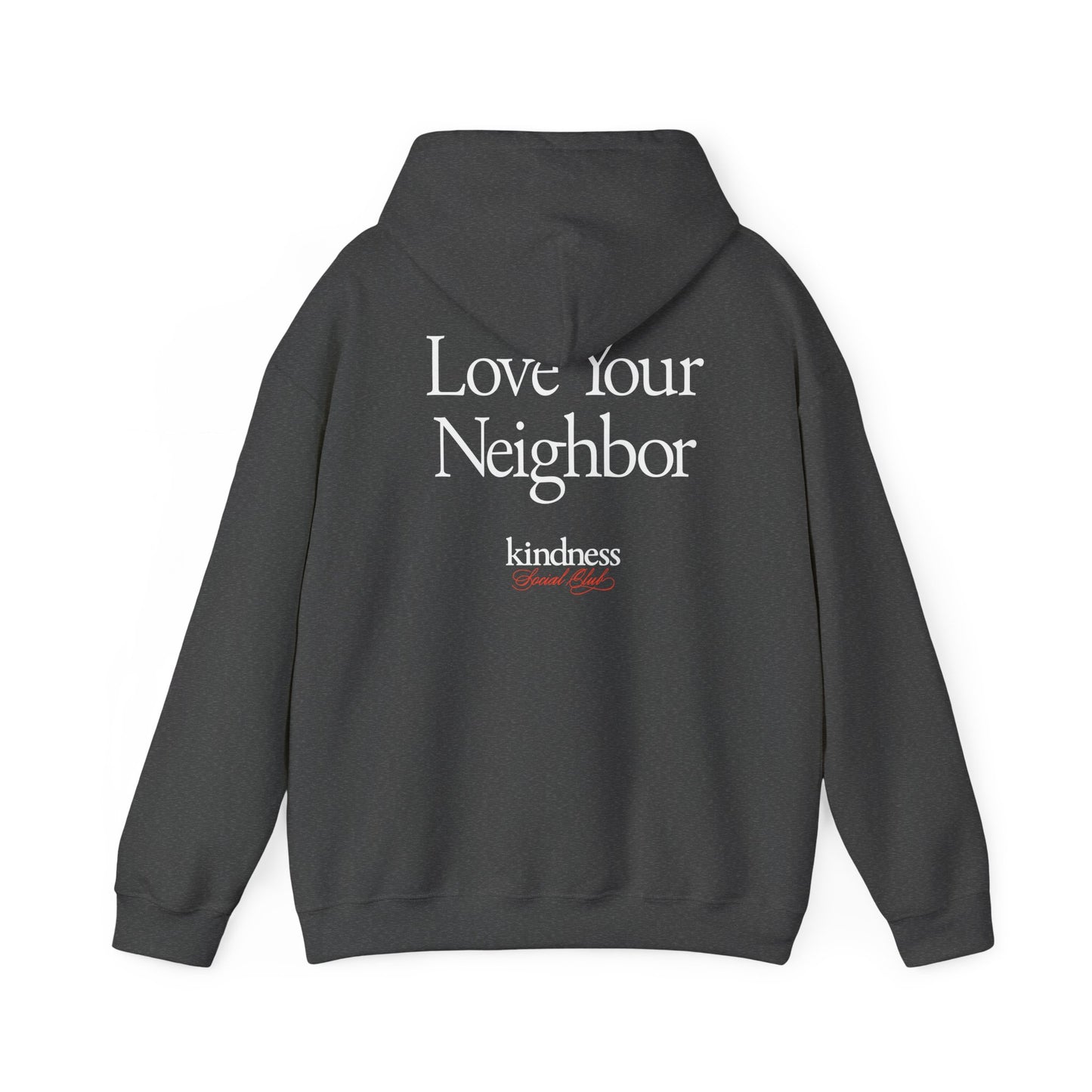 Love your Neighbor - By: Favio Moreno - Unisex Adult Hoodie (KSC, Reg, Rich)