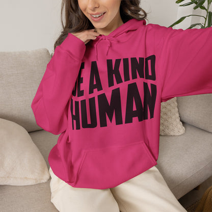 Be A Kind Human Hoodie