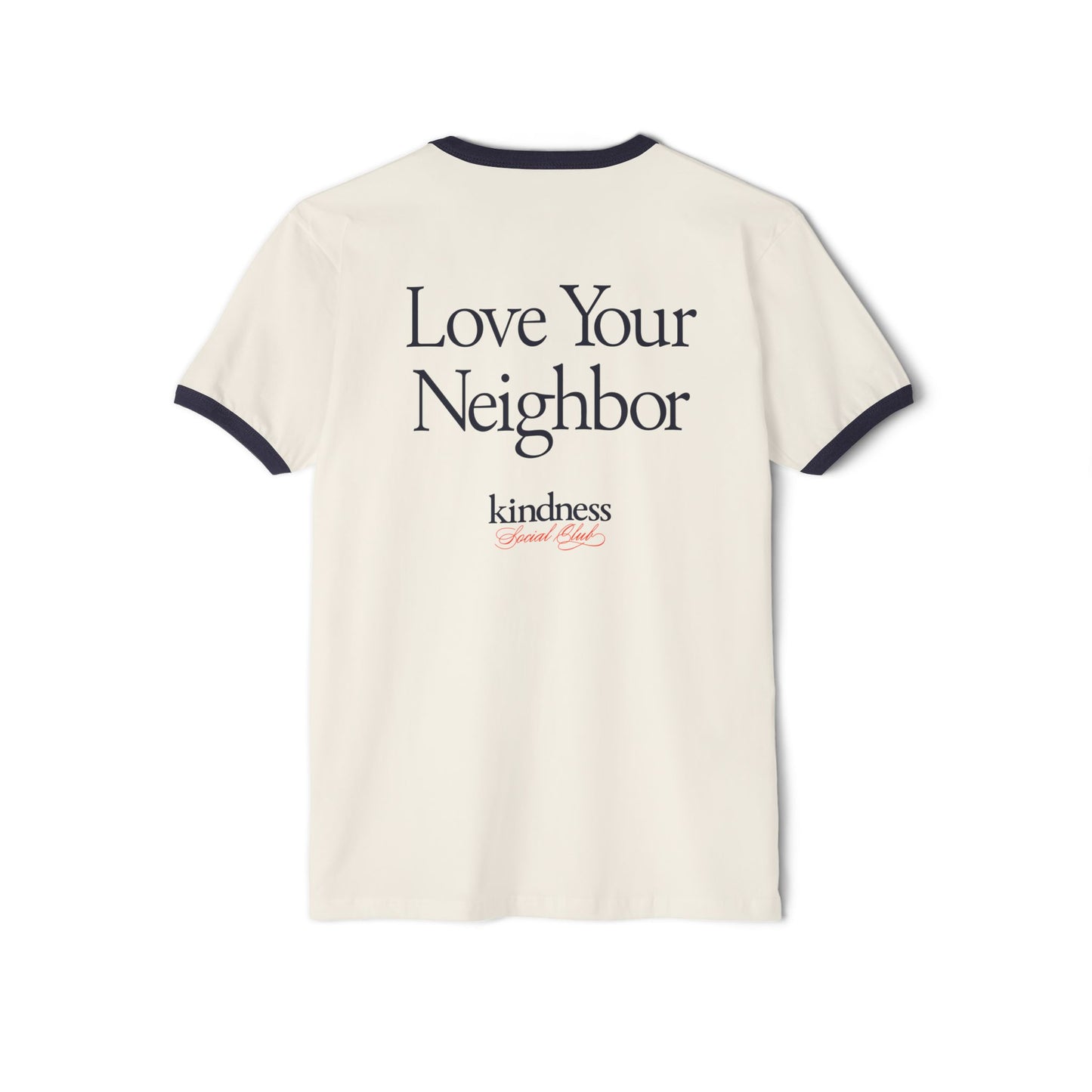Love your Neighbor - By: Favio Moreno - Unisex Ringer T-Shirt