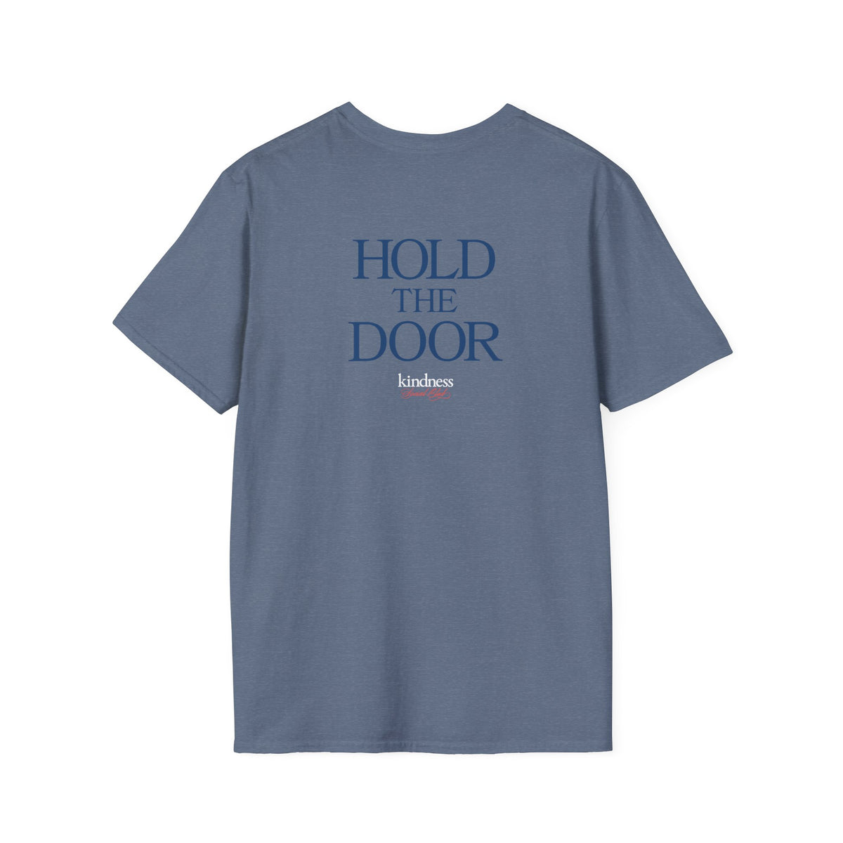 Hold The Door - Kindness Social Club T-Shirt