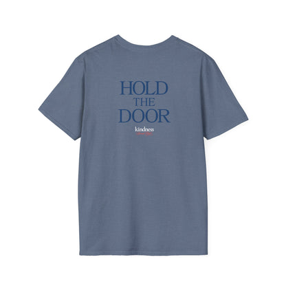 Hold The Door - Kindness Social Club T-Shirt