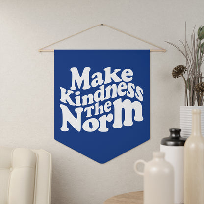 Make Kindness the Norm (Wavy, KSC ) Pennant Royal Blue  - By: Favop Moreno