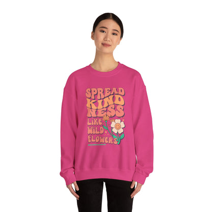 Spread Kindness Like Wildflowers Crewneck Sweatshirt