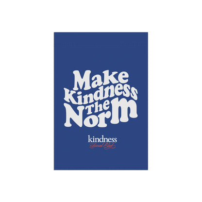 Make Kindness the Norm Garden Flag (Wavy, KSC) – By: Favio Moreno