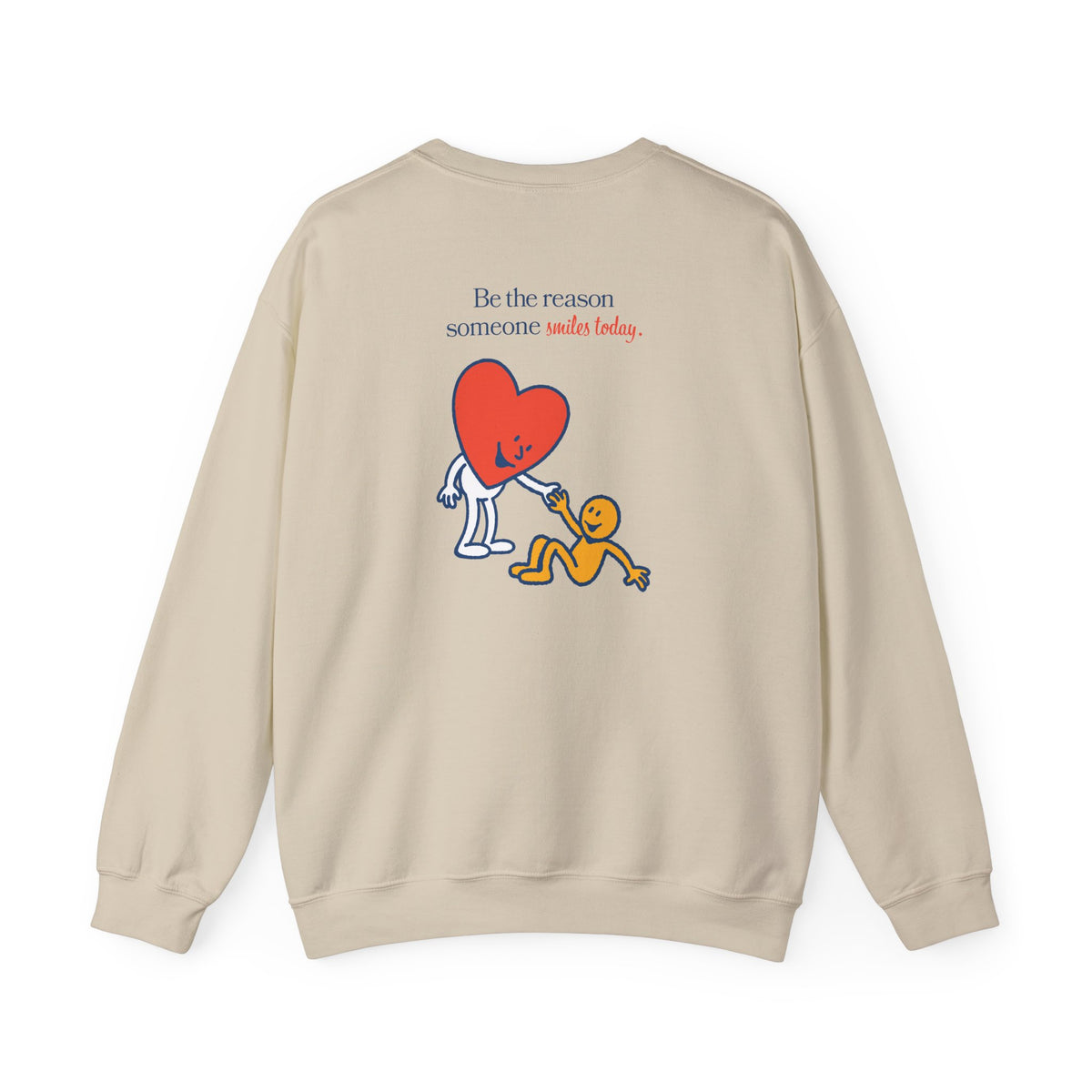 "Be the reason someone smiles today" Crewneck Sweatshirt