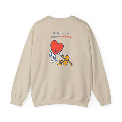 "Be the reason someone smiles today" Crewneck Sweatshirt