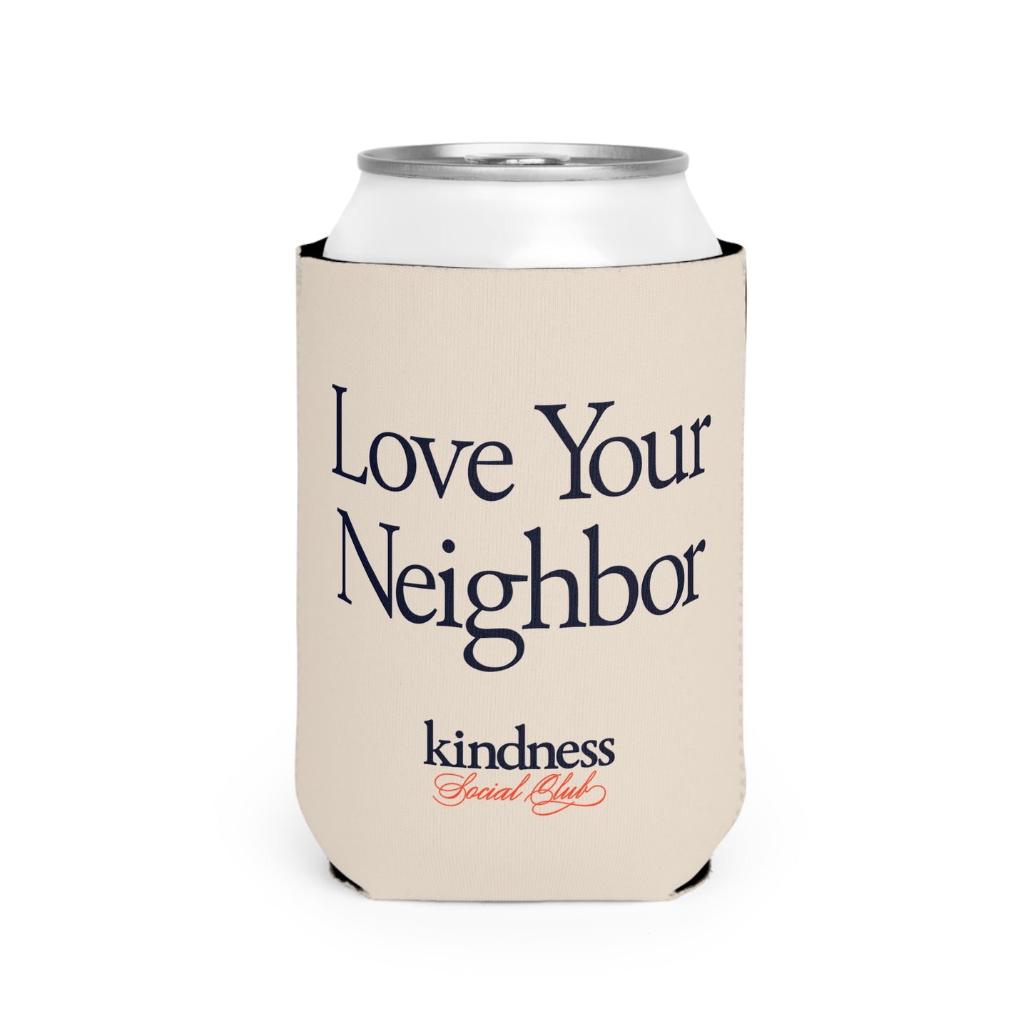 Love Your Neighbor (KSC) Can Cooler Sleeve/Koozie