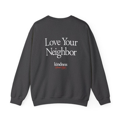 Love your Neighbor - By: Favio Moreno - Unisex Crew Sweatshirt (KSC, Reg, Rich)