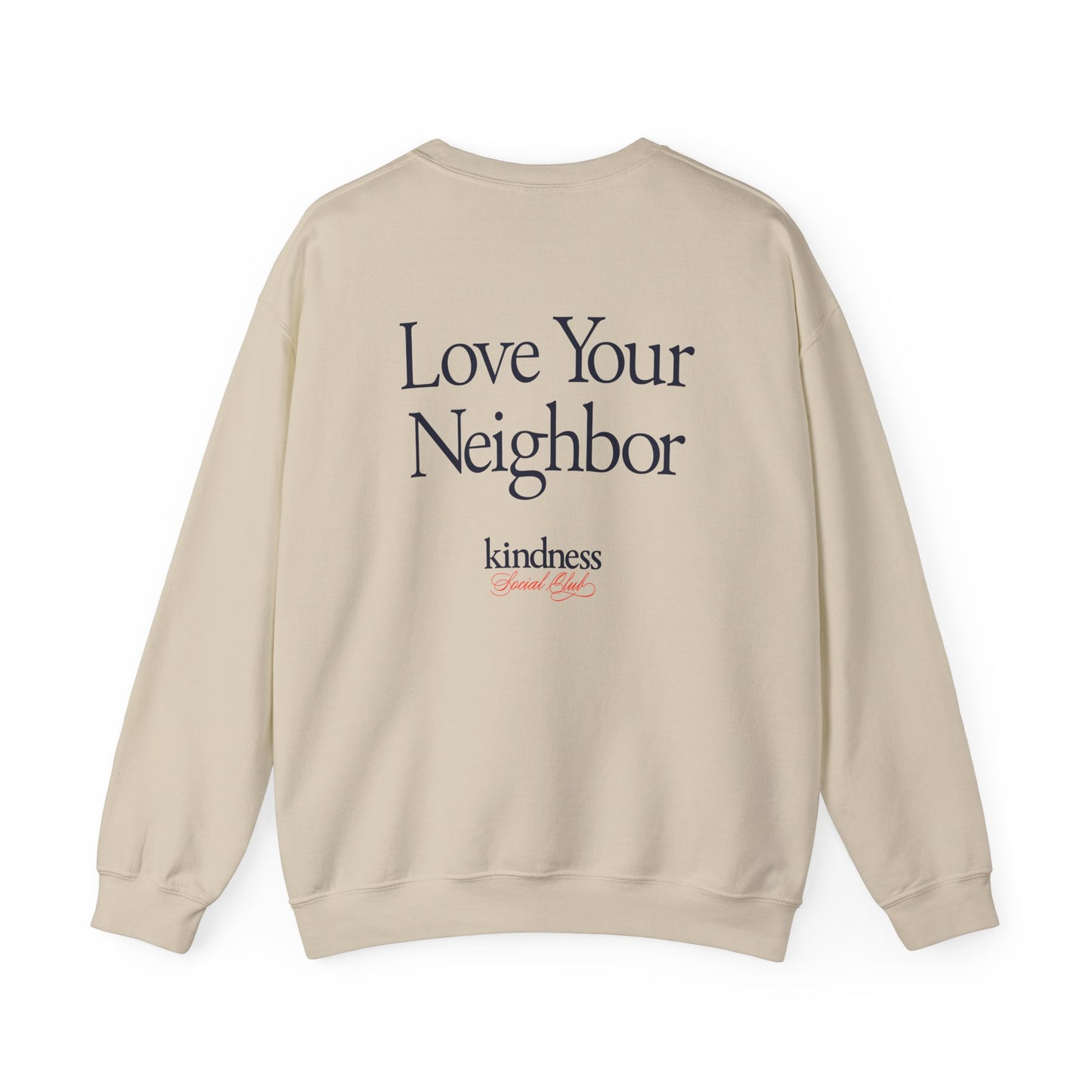 Love your Neighbor - By: Favio Moreno - Unisex Crew Sweatshirt (KSC, Reg, Light)