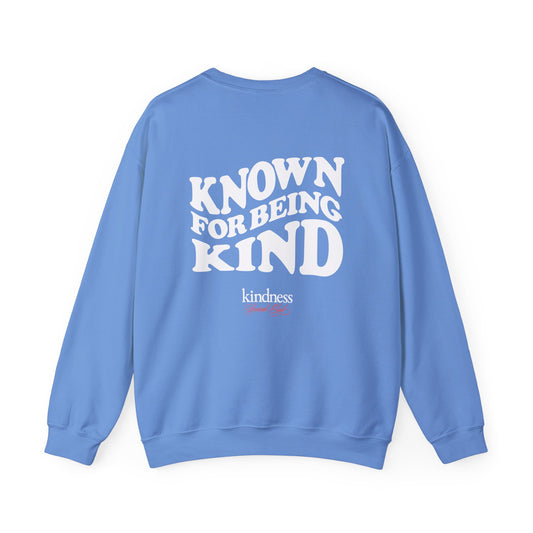 Known for Being Kind Unisex Crewneck Sweatshirt By: Favio Moreno