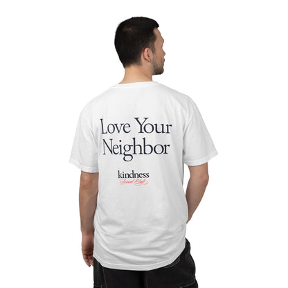Love your Neighbor - By: Favio Moreno - Unisex T-Shirt (KSC, Reg, Light)