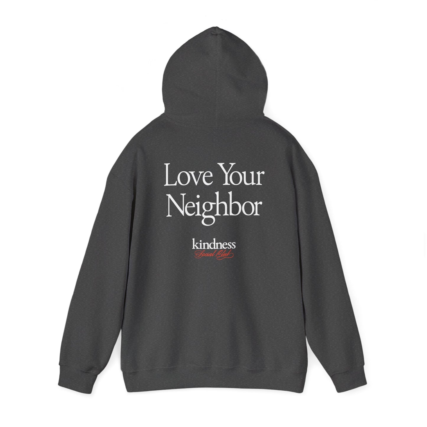 Love your Neighbor - By: Favio Moreno - Unisex Adult Hoodie (KSC, Reg, Rich)