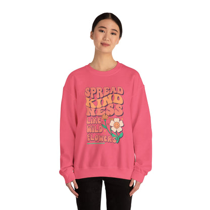 Spread Kindness Like Wildflowers Crewneck Sweatshirt