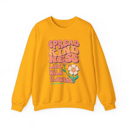 Spread Kindness Like Wildflowers Crewneck Sweatshirt